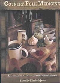 Country Folk Medicine (Paperback, Reprint)