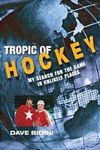Tropic of Hockey (Paperback)