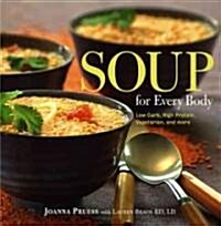 Soup for Every Body (Hardcover)