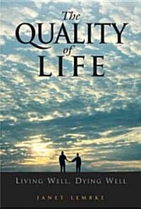 The Quality of Life (Paperback, 1st)