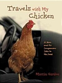 Travels With My Chicken (Paperback)