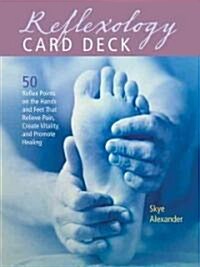 Reflexology Card Deck: 50 Reflex Points on the Feet That Relieve Pain, Create Vitality, and Promote Healing (Other)