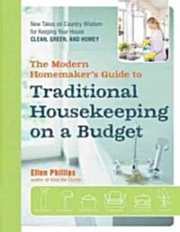 The Country Almanac of Housekeeping Techniques That Save You Money: Folk Wisdom for Keeping Your House Clean, Green, and Homey (Paperback)