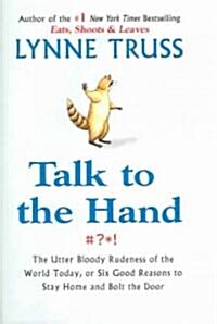 Talk to the Hand (Hardcover, Large Print)