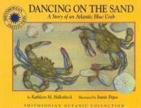 Dancing on the Sand (Paperback) - A Story of an Atlantic Blue Crab