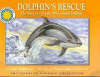 Dolphin's Rescue (Paperback) - The Story Of A Pacific White-sided Dolphin