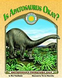 Is Apatosaurus Okay? (Hardcover, Compact Disc, Pass Code)