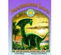 Parasaurolophus Escapes (Paperback, Compact Disc)