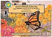 Monarch Butterfly of Aster Way / Una mariposa monarca de la Via Aster (Hardcover, Bilingual)