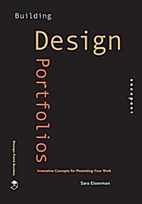 Building Design Portfolios: Innovative Concepts for Presenting Your Work (Paperback)