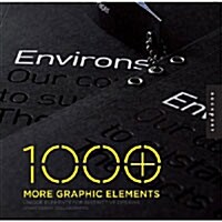 [중고] 1000 More Graphic Elements: Unique Elements for Distinctive Designs (Paperback)