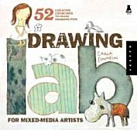 [중고] Drawing Lab for Mixed-Media Artists: 52 Creative Exercises to Make Drawing Fun (Paperback)