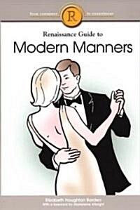 Renaissance Guide to Modern Manners (Paperback)