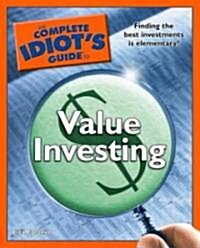 The Complete Idiots Guide to Value Investing (Paperback)