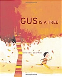 Gus Is a Tree (Board Books)