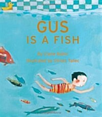 Gus Is a Fish (Hardcover)