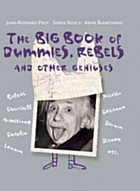 The Big Book of Dummies, Rebels and Other Geniuses (Hardcover)