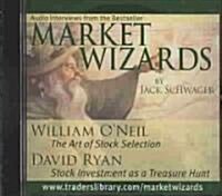 Market Wizards, Disc 7: Interviews with William ONeil: The Art of Stock Selection & David Ryan: Stock Investment as a Treasure Hunt (Audio CD)