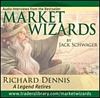 Market Wizards Disc 3: Interview with Richard Dennis, a Legend Retires (Audio CD)