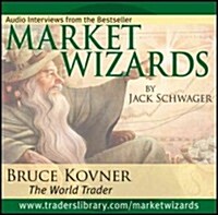 Market Wizards, Disc 2: Interview with Bruce Kovner, the World Trader (Audio CD)
