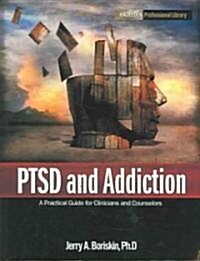 Ptsd And Addiction (Paperback)