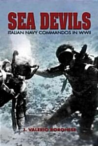 Sea Devils: Italian Navy Commandos in World War II (Paperback)