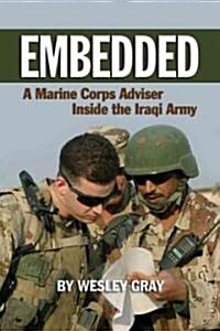 Embedded: A Marine Corps Adviser Inside the Iraqi Army (Hardcover)