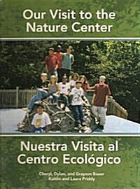 Our Visit to the Nature Center (Hardcover)
