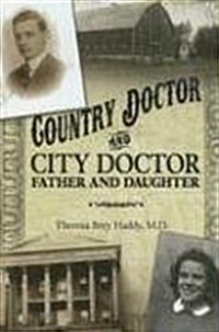 Country Doctor and City Doctor: Father and Daughter (Hardcover)