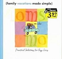 Family Vacations Made Simple (Paperback)