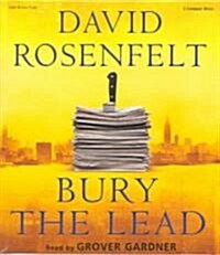 Bury The Lead (Audio CD, Abridged)