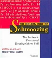 The Golden Rule of Schmoozing (Audio CD)