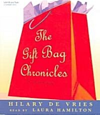 The Gift Bag Chronicles (Audio CD)