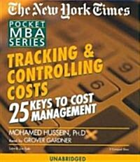Tracking & Controlling Costs: 25 Keys to Cost Management (Audio CD)