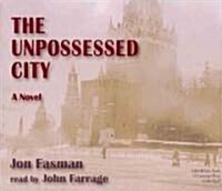 The Unpossessed City (Audio CD)