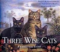 Three Wise Cats: A Christmas Story (Audio CD)