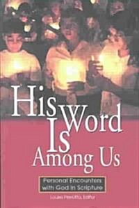 His Word Is Among Us (Paperback)