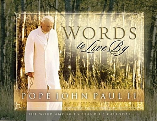 St. John Paul II: Words to Live by Daily Standup Desk Calendar (Other)