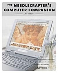 The Needlecrafters Computer Companion (Paperback, 2nd, Subsequent)