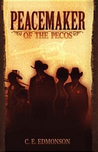Peacemaker of the Pecos (Paperback)