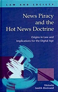 News Piracy And The Hot News Doctrine (Hardcover)