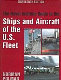 The Naval Institute Guide To The Ships And Aircraft Of The U.S. Fleet (Hardcover, 18th)