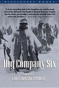 Dog Company Six (Paperback)