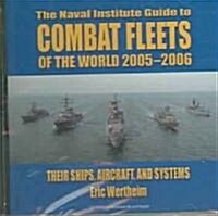 The Naval Institute Guide To Combat Fleets Of The World 2005-2006 (CD-ROM)