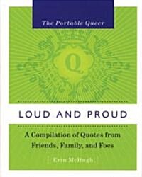 Loud and Proud (Hardcover)