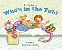 Whos in the Tub? (Hardcover)