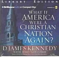 What If America Were a Christian Nation Again? (Audio CD, Abridged)