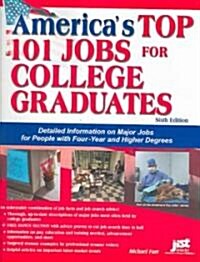 Americas Top 101 Jobs For College Graduates (Paperback)