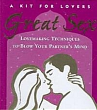 Great Sex, a Kit for Lovers (Hardcover, PCK)