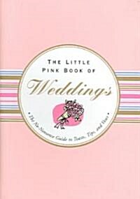 Little Pink Book of Weddings (Hardcover, 1st, Spiral)
